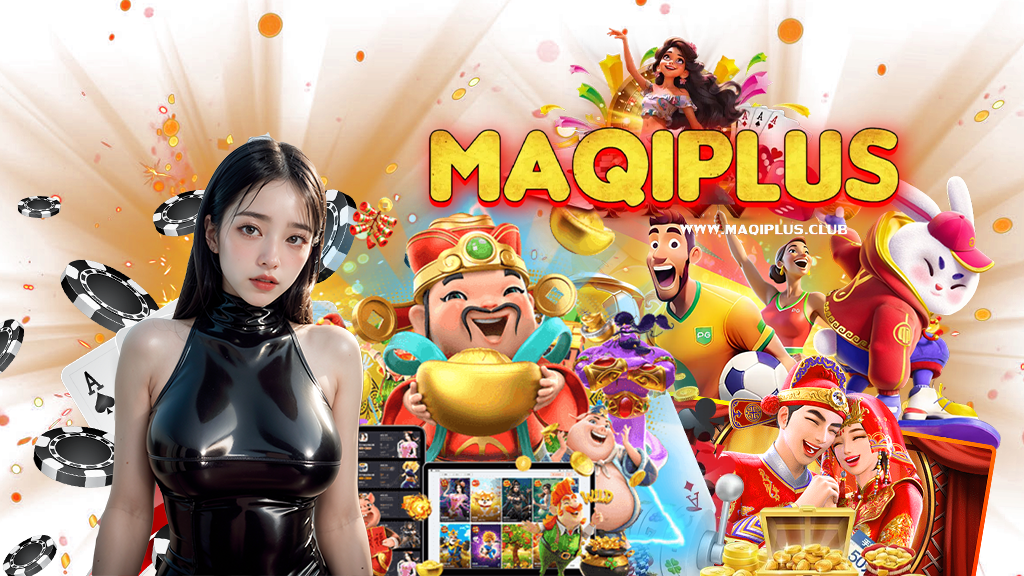 maqiplus-สล็อต
